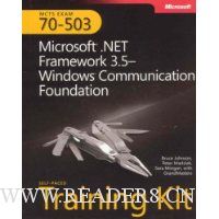  MCTS Self-Paced Training Kit (Exam 70-503): Microsoft? .NET Framework 3.5 Windows? Communication Foundation