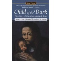  Child Of The Dark: The Diary Of Carolina Maria De Jesus (50th Anniversary Edition)