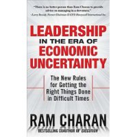  Leadership in the Era of Economic Uncertainty: Managing in a Downturn