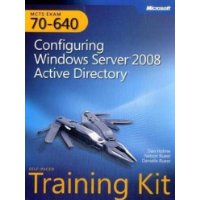  MCTS Self-Paced Training Kit (Exam 70-640): Configuring Windows Server 2008 Active Directory