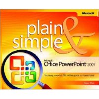  Microsoft  Office PowerPoint  2007 Plain & Simple