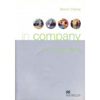  In Company Pre-intermediate: Student's Book