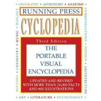  Running Press Cyclopedia, Third Edition: The Portable Visual Encyclopedia