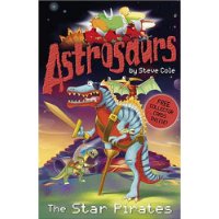  Astrosaurs: The Star Pirates