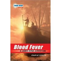  Blood Fever (Young Bond, Book 2)