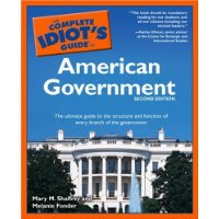  The Complete Idiot's Guide to American Government