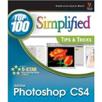  Photoshop CS4: Top 100 Simplified Tips & Tricks