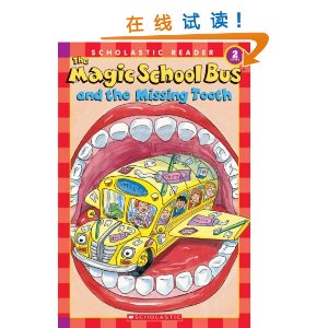 The Magic School Bus and the Missing Tooth (Scholastic Reader, Level 2) [ƽװ]