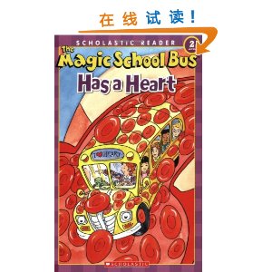 The Magic School Bus Has a Heart (Scholastic Reader, Level 2) [ƽװ]