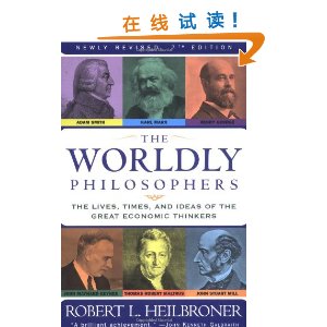 The Worldly Philosophers: The Lives, Times And Ideas Of The Great Economic Thinkers [7th Edition] [ƽװ]