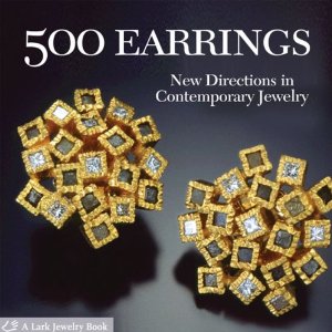 500 Earrings: New Directions in Contemporary Jewelry [ƽװ]