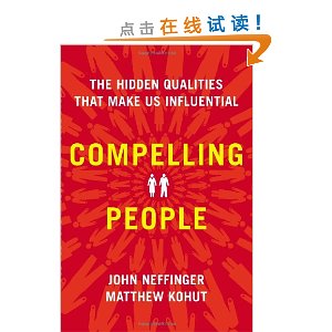 Compelling People: The Hidden Qualities That Make Us Influential