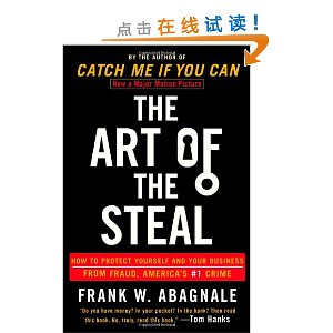 The Art of the Steal: How to Protect Yourself and Your Business from Fraud, America's #1 Crime