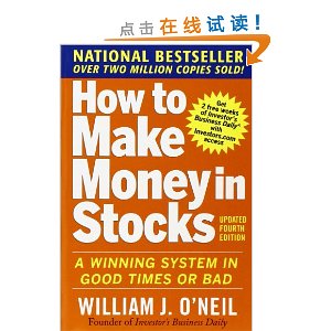 How to Make Money in Stocks:  A Winning System in Good Times and Bad, Fourth Edition