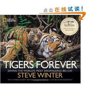 Tigers Forever: Saving the World's Most Endangered Big Cat