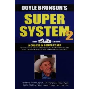 Super System 2: Winning strategies for limit hold'em cash games and tournament tactics