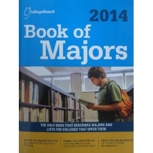 Book of Majors 2014: The Only Book That Describes Majors in Depth and Lists the Colleges That Offer Them