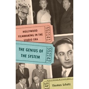 Genius of the System: Hollywood Filmmaking in the Studio Era