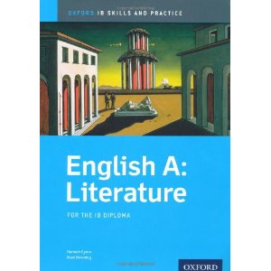 English a Literature Skills and Practice: Oxford Ib Diploma Programme: For the Ib Diploma