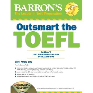 Outsmart the TOEFL: Barron's Test Strategies and Tips with Audio CDs