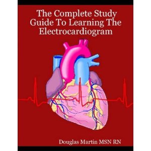 The Complete Study Guide To Learning The Electrocardiogram