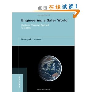 Engineering a Safer World: Systems Thinking Applied to Safety