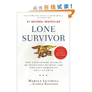 Lone Survivor: The Eyewitness Account of Operation Redwing and the Lost Heroes of SEAL Team 10