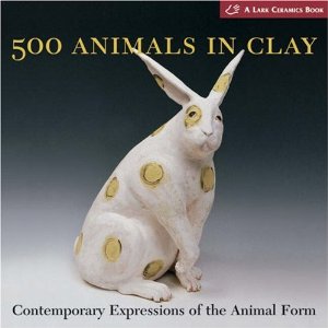 500 Animals in Clay: Contemporary Expressions of the Animal Form