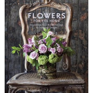 Flowers for the Home: Inspirations from the World Over by Prudence Designs