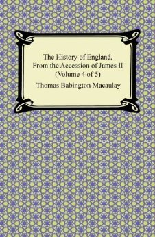 The History of England, From the Accession of James II (Volume 4 of 5)