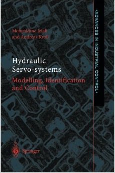 Hydraulic Servo-systems: Modelling, Identification and Control