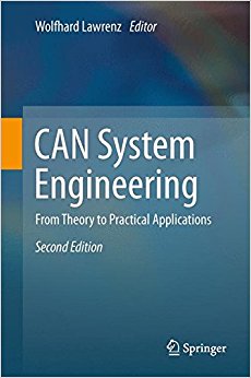 CAN System Engineering: From Theory to Practical Applications