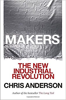 Makers: The New Industrial Revolution