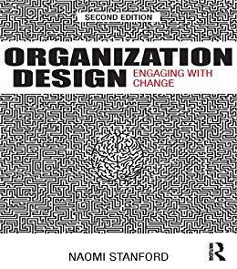 Organization Design: Engaging with Change