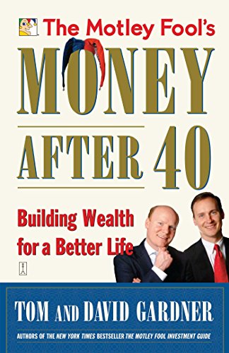 The Motley Fool's Money After 40: Building Wealth for a Better Life (English Edition)