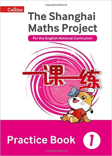 The Shanghai Maths Project Practice Book Year 1: For the English National Curriculum (Shanghai Maths)