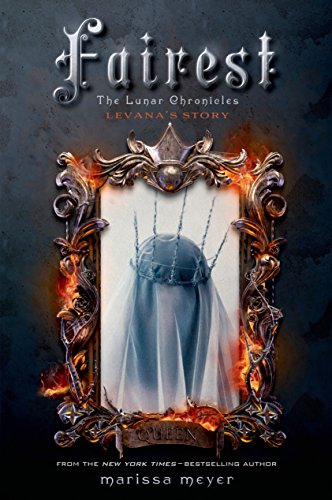 Fairest: The Lunar Chronicles: Levana's Story