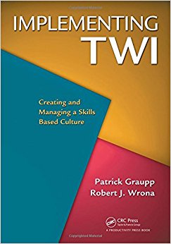 Implementing TWI: Creating and Managing a Skills-Based Culture