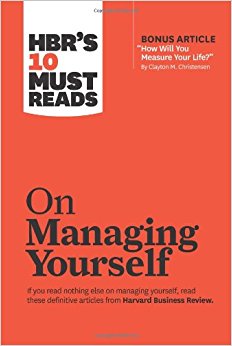 HBR's 10 Must Reads on Managing Yourself