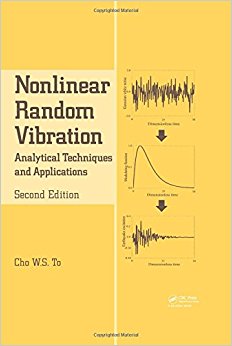 Nonlinear Random Vibration, Second Edition: Analytical Techniques and Applications