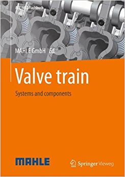 Valve train: Systems and components