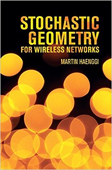 Stochastic Geometry for Wireless Networks