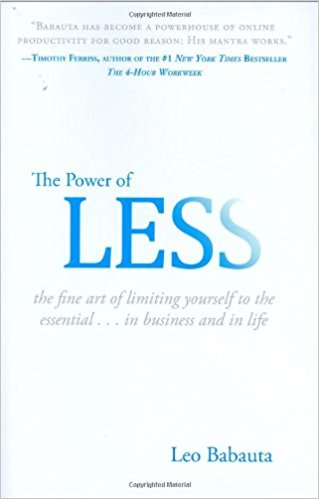 Power of Less, The: The Fine Art of Limiting Yourself to the Essential...in Business and in Life