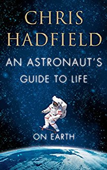 An Astronaut's Guide to Life on Earth