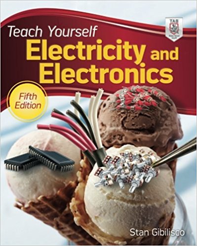 Teach Yourself Electricity and Electronics, 5th Edition