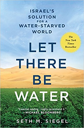 Let There Be Water: Israel's Solution for a Water-Starved World