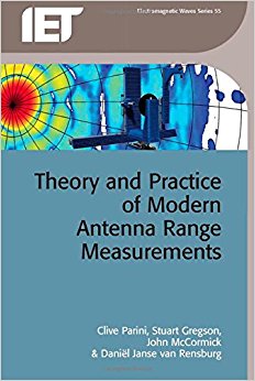 Theory and Practice of Modern Antenna Range Measurements