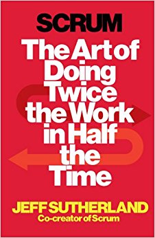 Scrum: The Art of Doing Twice the Work in Half the Time