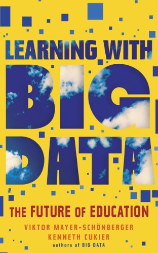 Learning With Big Data (Kindle Single): The Future of Education