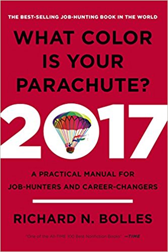 What Color Is Your Parachute? 2017: A Practical Manual for Job-Hunters and Career-Changers